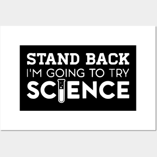 Stand Back I’m going to try science transparant Posters and Art